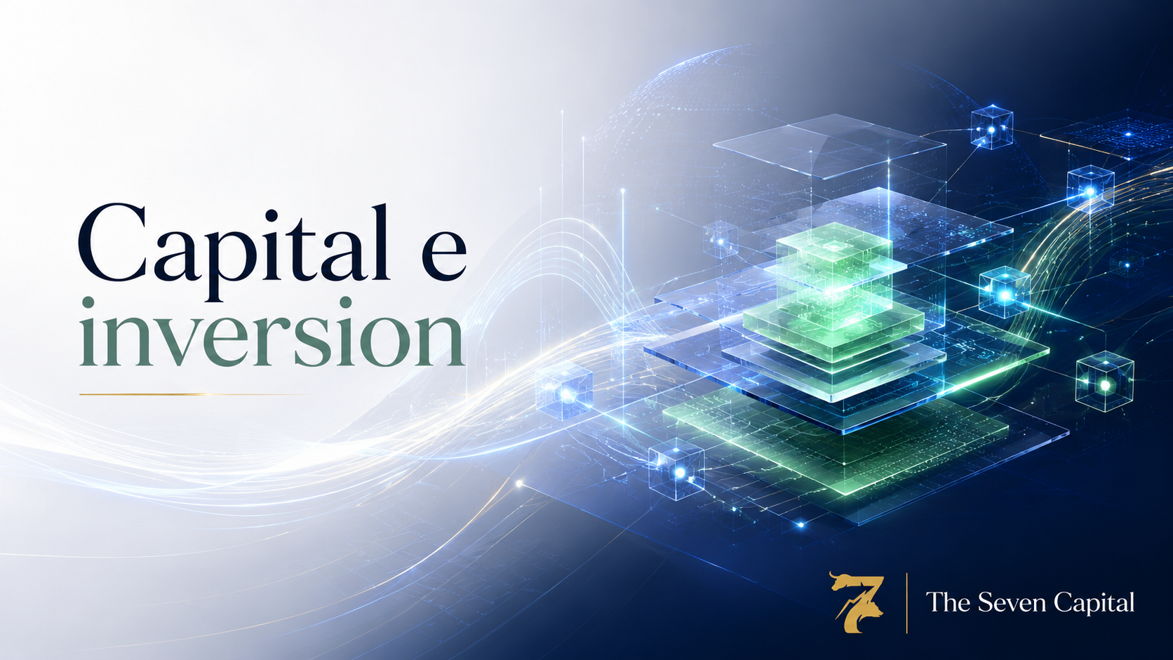 Capital e inversión con arquitectura tecnológica y control patrimonial